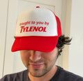 Brought To You By Tylenol Trucker Hat