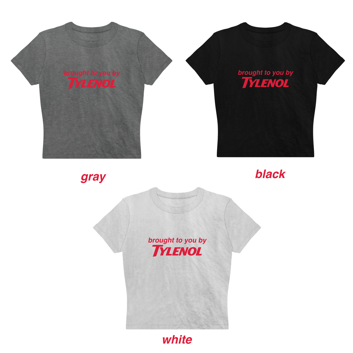 Brought to You By Tylenol Tee